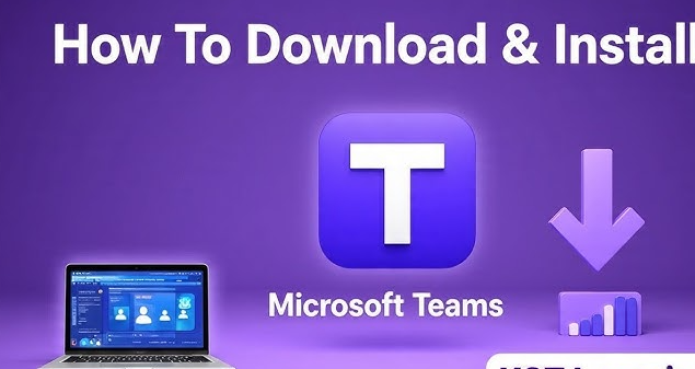 Step By Step Guide For Microsoft Teams Download 